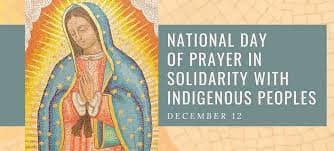 Our Lady of Guadalupe Image of Our Lady of Guadalupe for the National Day of Prayer in Solidarity with indigenous people
