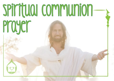 Image of Jesus with the words Spiritual Communion Prayer