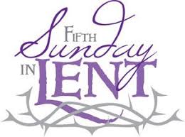 5th Sunday of Lent