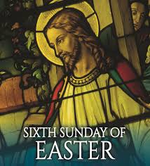 6th Sunday of Easter