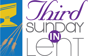 Third Sunday in Lent